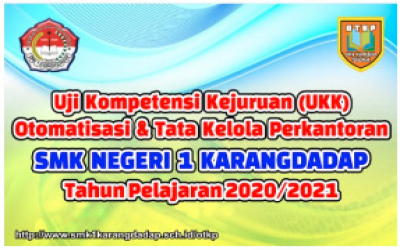 Uji Kompetensi Kejuruan (UKK) OTKP Tahun Pelajaran 2020 / 2021