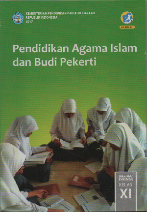 Pendidikan Agama Islam dan Budi Pekerti Untuk SMA/MA/SMK/MAK Kelas XI
